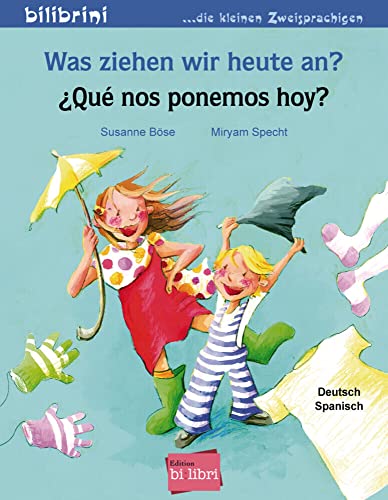 Was ziehen wir heute an?: Kinderbuch Deutsch-Spanisch von Hueber Verlag GmbH